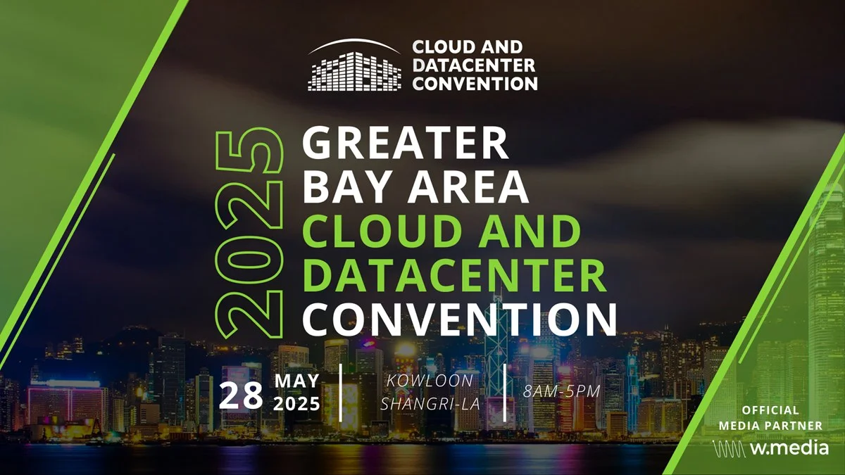 Greater Bay Area Cloud & Datacenter Convention (Hong Kong) 2025