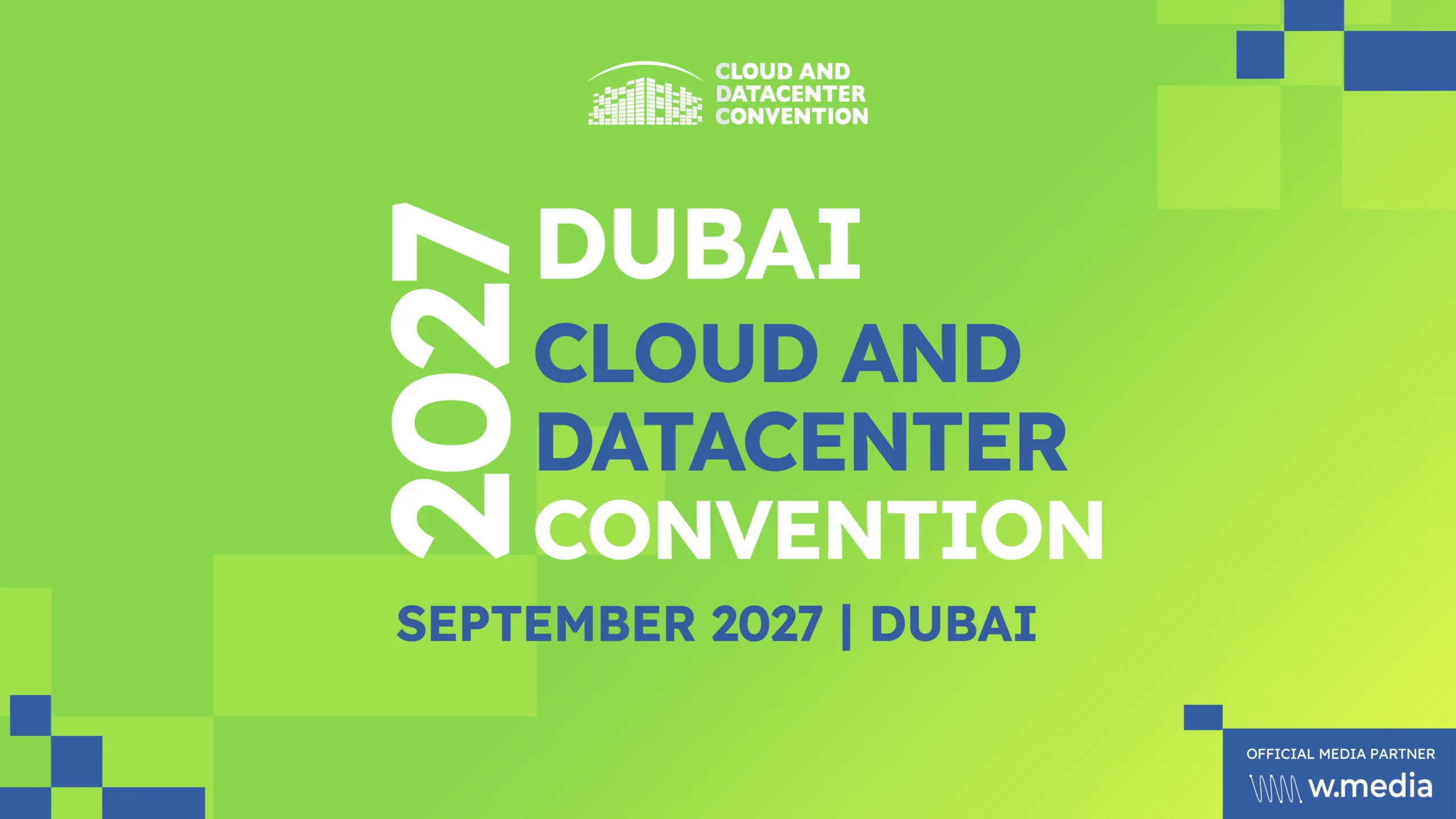 Dubai Cloud and Datacenter Convention 2027
